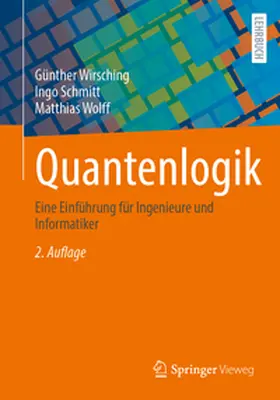 Wirsching / Schmitt / Wolff |  Quantenlogik Band 1 | eBook | Sack Fachmedien