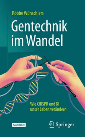 Wünschiers |  Gentechnik im Wandel | eBook | Sack Fachmedien
