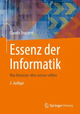 Franzetti |  Essenz der Informatik | Buch |  Sack Fachmedien