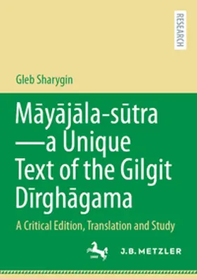 Sharygin | Mayajala – sutra–a Unique Text of the Gilgit Dirghagama | E-Book | www.sack.de