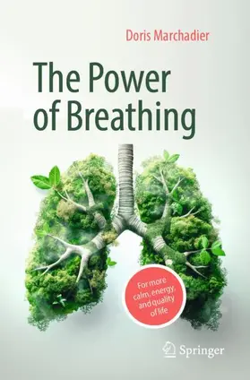 Marchadier | The Power of Breathing | Buch | 978-3-662-71488-1 | www.sack.de