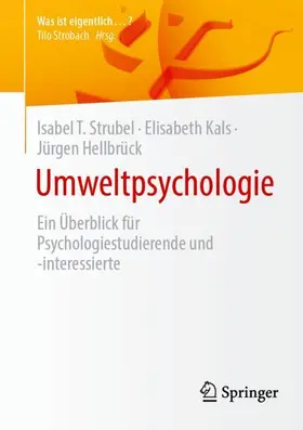 Strubel / Kals / Hellbrück |  Umweltpsychologie | Buch |  Sack Fachmedien