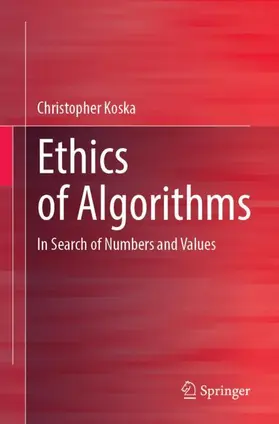 Koska |  Ethics of Algorithms | Buch |  Sack Fachmedien