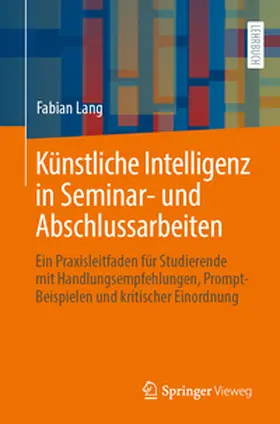 Lang | Künstliche Intelligenz in Seminar- und Abschlussarbeiten | E-Book | www.sack.de