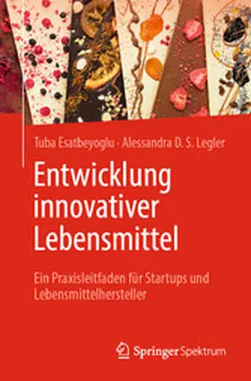 Esatbeyoglu / Legler |  Entwicklung innovativer Lebensmittel | eBook | Sack Fachmedien