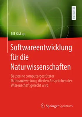 Biskup |  Softwareentwicklung für die Naturwissenschaften | eBook | Sack Fachmedien