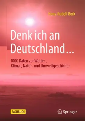 Bork |  Denk ich an Deutschland... | Buch |  Sack Fachmedien
