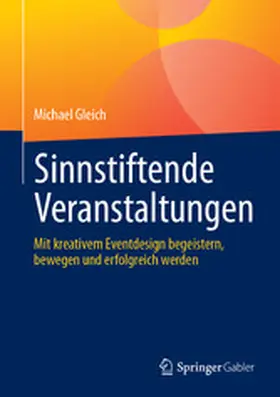 Gleich |  Sinnstiftende Veranstaltungen | eBook | Sack Fachmedien