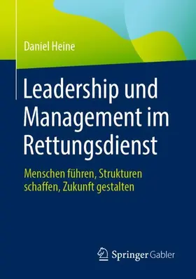 Heine |  Leadership und Management im Rettungsdienst | Buch |  Sack Fachmedien