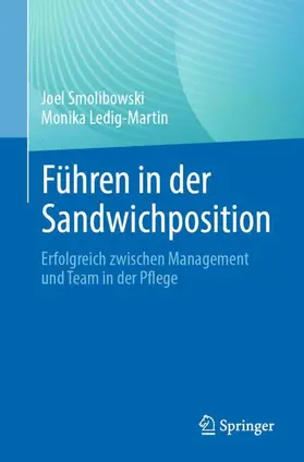 Smolibowski / Ledig-Martin |  Führen in der Sandwichposition | Buch |  Sack Fachmedien