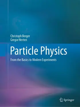 Berger / Herten |  Particle Physics | Buch |  Sack Fachmedien