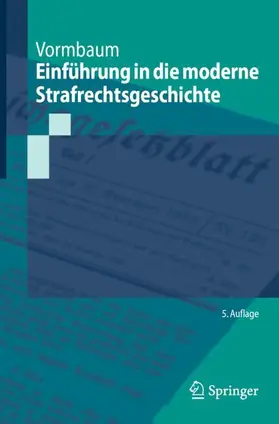 Vormbaum |  Einführung in die moderne Strafrechtsgeschichte | Buch |  Sack Fachmedien