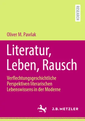 Pawlak |  Literatur, Leben, Rausch | Buch |  Sack Fachmedien