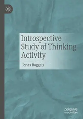 Raggatz |  Introspective Study of Thinking Activity | eBook | Sack Fachmedien