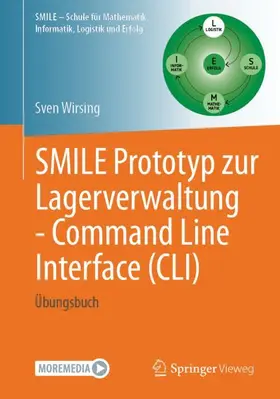 Wirsing |  SMILE Prototyp zur Lagerverwaltung - Command Line Interface (CLI) | Buch |  Sack Fachmedien