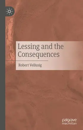 Vellusig |  Lessing and the Consequences | Buch |  Sack Fachmedien