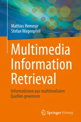 Hemmje / Wagenpfeil |  Multimedia Information Retrieval | eBook | Sack Fachmedien