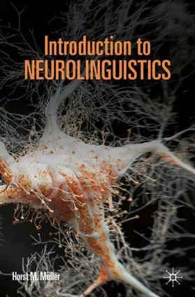 Müller |  Introduction to Neurolinguistics | Buch |  Sack Fachmedien