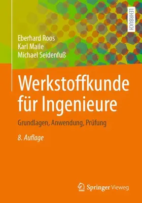 Roos / Maile / Seidenfuß |  Werkstoffkunde für Ingenieure | Buch |  Sack Fachmedien