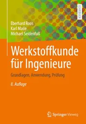 Roos / Maile / Seidenfuß |  Werkstoffkunde für Ingenieure | eBook | Sack Fachmedien