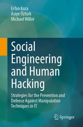 Koza / Öztürk / Willer |  Social Engineering and Human Hacking | Buch |  Sack Fachmedien