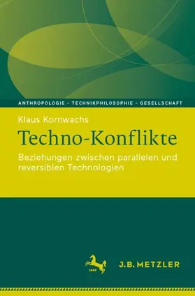 Kornwachs |  Techno-Konflikte | Buch |  Sack Fachmedien