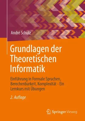 Schulz |  Grundlagen der Theoretischen Informatik | Buch |  Sack Fachmedien