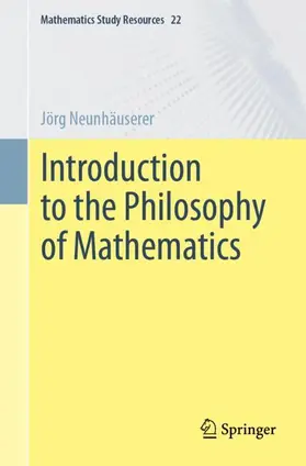 Neunhäuserer |  Introduction to the Philosophy of Mathematics | Buch |  Sack Fachmedien