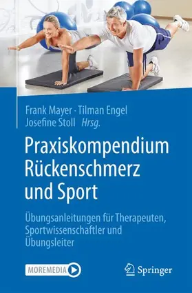 Mayer / Engel / Stoll | Praxiskompendium Rückenschmerz und Sport | Buch | 978-3-662-72221-3 | www.sack.de