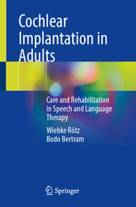 Rötz / Bertram |  Cochlear Implantation in Adults | eBook | Sack Fachmedien