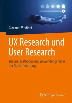 Vindigni |  UX Research und User Research | Buch |  Sack Fachmedien