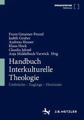 Gmainer-Pranzl / Gruber / Heuser | Handbuch Interkulturelle Theologie | Buch | 978-3-662-72273-2 | www.sack.de
