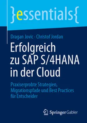 Jordan / Jovic |  Erfolgreich zu?SAP?S/4HANA in der Cloud | eBook | Sack Fachmedien