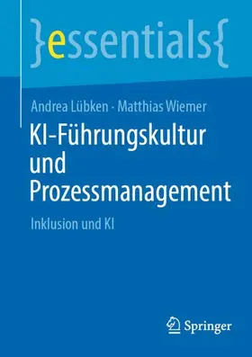 Lübken / Wiemer |  KI-Führungskultur und Prozessmanagement | Buch |  Sack Fachmedien