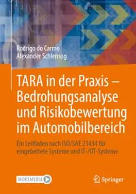 do Carmo / Schlensog |  TARA in der Praxis – Bedrohungsanalyse und Risikobewertung im Automobilbereich | eBook | Sack Fachmedien