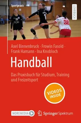 Binnenbruck / Fasold / Hamann |  Handball - Das Praxisbuch für Studium, Training und Freizeitsport | Buch |  Sack Fachmedien