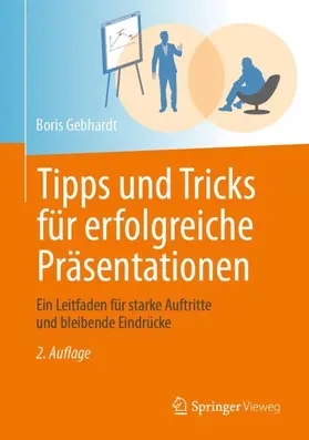 Gebhardt | Tipps und Tricks für erfolgreiche Präsentationen | Buch | 978-3-662-72375-3 | www.sack.de