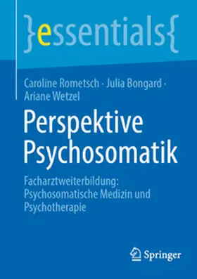 Rometsch / Bongard / Wetzel | Perspektive Psychosomatik | E-Book | www.sack.de
