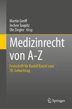Greiff / Taupitz / Ziegler |  Medizinrecht von A-Z | Buch |  Sack Fachmedien