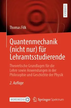 Filk |  Quantenmechanik (nicht nur) für Lehramtsstudierende | Buch |  Sack Fachmedien