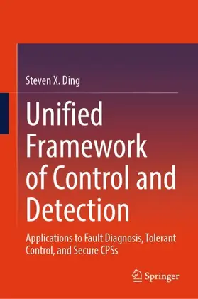 Ding |  Unified Framework of Control and Detection | Buch |  Sack Fachmedien