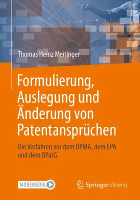 Meitinger |  Formulierung, Auslegung und Änderung von Patentansprüchen | Buch |  Sack Fachmedien