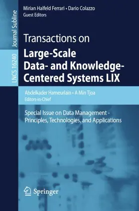 Hameurlain / Tjoa / Halfeld Ferrari |  Transactions on Large-Scale Data- and Knowledge-Centered Systems LIX | Buch |  Sack Fachmedien