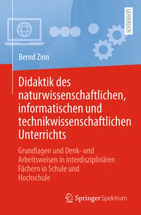 Zinn |  Didaktik des naturwissenschaftlichen, informatischen und technikwissenschaftlichen Unterrichts | eBook | Sack Fachmedien