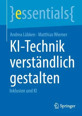 Lübken / Wiemer |  KI-Technik verständlich gestalten | Buch |  Sack Fachmedien