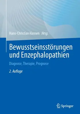 Hansen | Bewusstseinsstörungen und Enzephalopathien | Buch | 978-3-662-72531-3 | www.sack.de