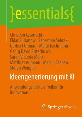 Czarnecki / Sultanow / Sebrak |  Ideengenerierung mit KI | Buch |  Sack Fachmedien