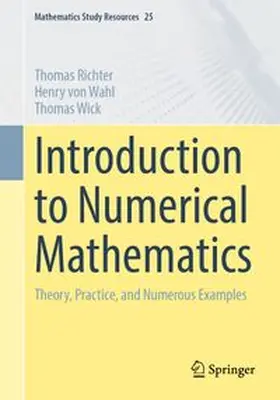 Richter / von Wahl / Wick |  Introduction to Numerical Mathematics | eBook | Sack Fachmedien
