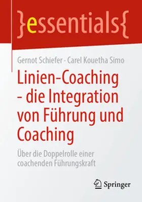 Schiefer / Simo |  Linien-Coaching - die Integration von Führung und Coaching | Buch |  Sack Fachmedien