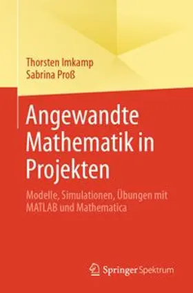 Imkamp / Proß |  Angewandte Mathematik in Projekten | eBook | Sack Fachmedien